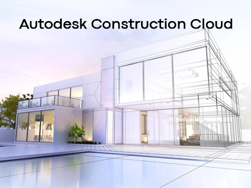 Autodesk Construction Cloud Nedir?